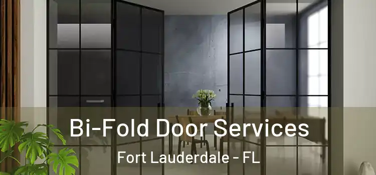  Bi-Fold Door Services Fort Lauderdale - FL