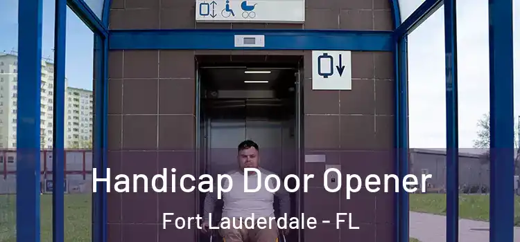 Handicap Door Opener Fort Lauderdale - FL