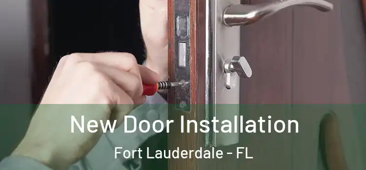  New Door Installation Fort Lauderdale - FL