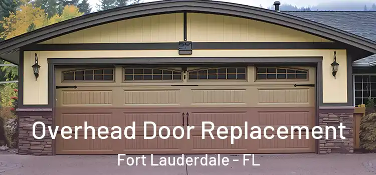  Overhead Door Replacement Fort Lauderdale - FL
